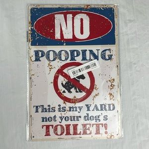 (2) No Pooping dog metal yard sign 8x12 distressed one sided